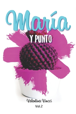 Maria Y Punto: Vol. 2 [Spanish] B08JLHQKWL Book Cover