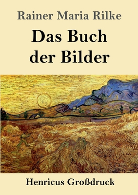 Das Buch der Bilder (Großdruck): 1902 und 1906 [German] 3847833189 Book Cover
