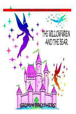 The Willow-Wren And The Bear 1477451722 Book Cover