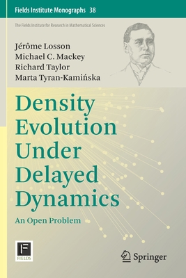 Density Evolution Under Delayed Dynamics: An Op... 1071610740 Book Cover