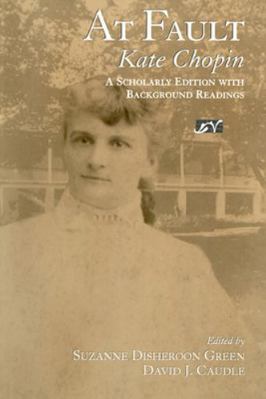 At Fault: A Scholarly Edition with Background R... 1572331208 Book Cover