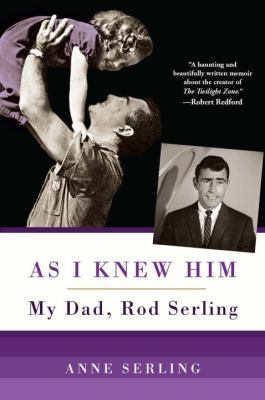 As I Knew Him: My Dad, Rod Serling 0806536152 Book Cover