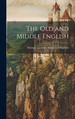 The Old and Middle English 1019829893 Book Cover