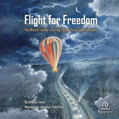 Flight for Freedom: The Wetzel Family's Daring ... B0F73PTLSG Book Cover