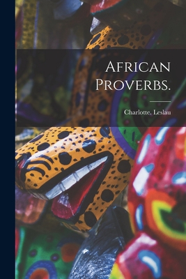 African Proverbs. 1014494834 Book Cover