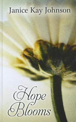 Hope Blooms [Large Print] 141044760X Book Cover