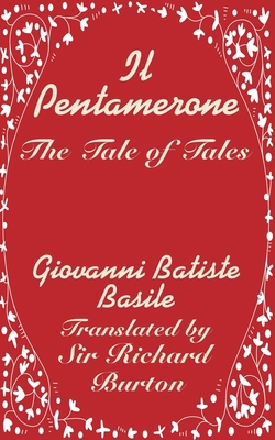 Il Pentamerone: The Tale of Tales 1410204413 Book Cover