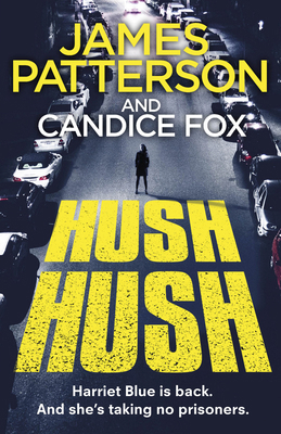 Hush Hush: (Harriet Blue 4) 178746217X Book Cover