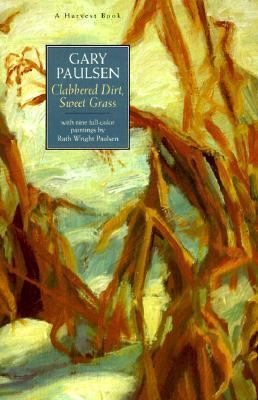 Clabbered Dirt, Sweet Grass 0156000520 Book Cover