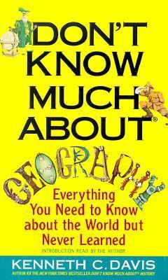 Don't Know Much about Geography: Everything You... 0553471023 Book Cover