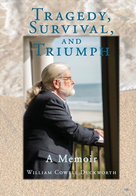 Tragedy, Survival, and Triumph 1958032158 Book Cover