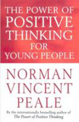 The Power Of Positive Thinking For Young People 0749305673 Book Cover