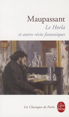 Le Horla Et Autres Recits Fantastiques [French] 2253005398 Book Cover