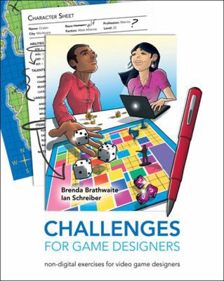 Challenges for Game Designers 158450580X Book Cover