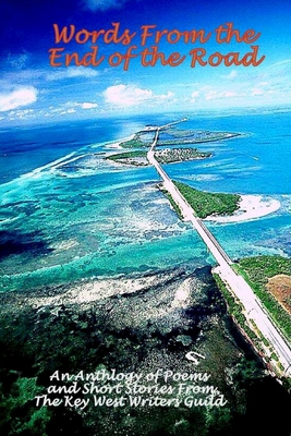 Words from the End of the Road 1542696747 Book Cover