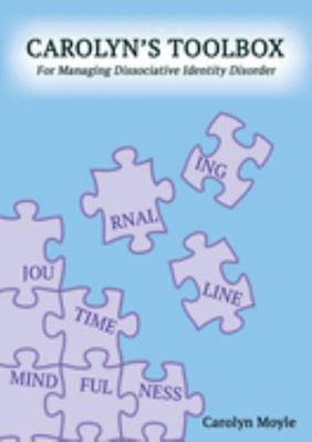 Paperback Carolyn's Toolbox : Managing Disassociative Identity Disorder Book