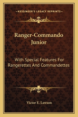 Ranger-Commando Junior: With Special Features F... 1163150274 Book Cover