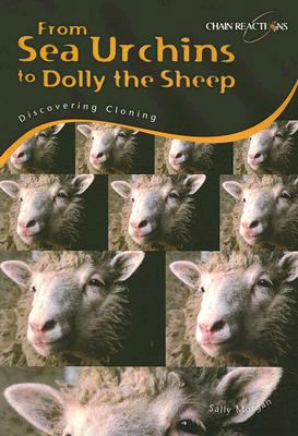 From Sea Urchins to Dolly the Sheep: Discoverin... 1432907018 Book Cover