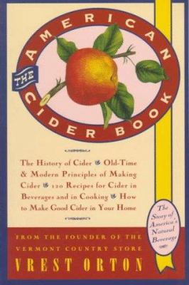 The American Cider Book: The Story of America's... 0865474842 Book Cover