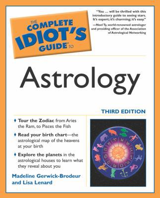The Complete Idiot's Guide to Astrology 1592571271 Book Cover