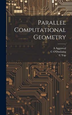 Parallel Computational Geometry 1019500999 Book Cover