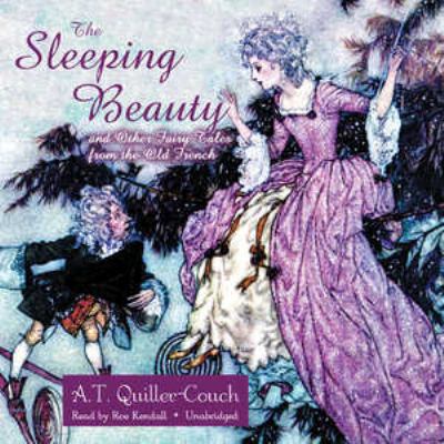 The Sleeping Beauty and Other Fairy Tales from ... 1470889064 Book Cover