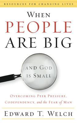 When People Are Big and God Is Small: Overcomin... 0875526004 Book Cover
