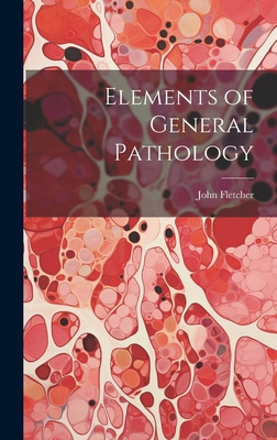 Elements of General Pathology 1020098414 Book Cover