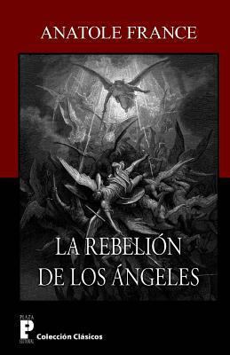 La rebelion de los angeles [Spanish] 147925424X Book Cover