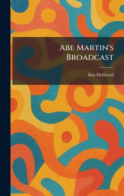 Abe Martin's Broadcast 1025403703 Book Cover