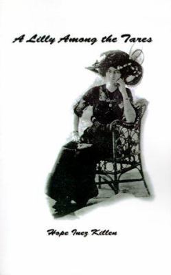 A Lilly Among the Tares 1585008583 Book Cover