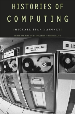 Histories of Computing 0674055683 Book Cover