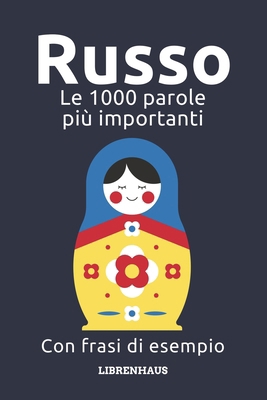 Russo - Le 1000 parole più importanti: Impara i... [Italian] B0CPCL318W Book Cover