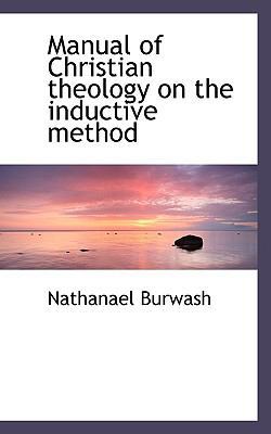 Manual of Christian Theology on the Inductive M... 1116784009 Book Cover