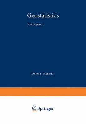 Geostatistics: A Colloquium (Computer Applicati... 0306305194 Book Cover