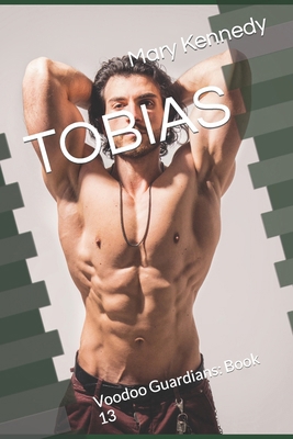 Tobias: Voodoo Guardians: Book 13 B0CN6KLW5T Book Cover