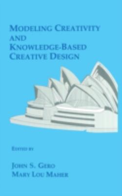 Modeling Creativity and Knowledge-Based Creativ... 0805811532 Book Cover