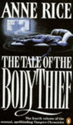 The Tale of the Body Thief 014013204X Book Cover