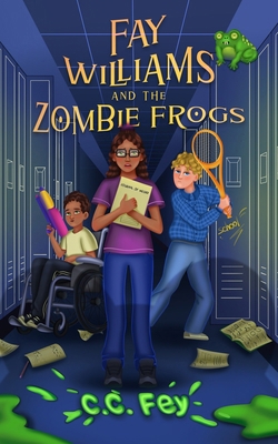 Fay Williams and the Zombie Frogs B0DXVXBVKG Book Cover