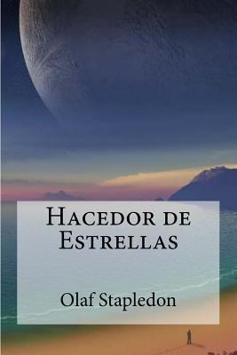 Hacedor de Estrellas [Spanish] 1530814162 Book Cover