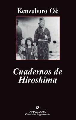 Cuadernos de Hiroshima (Anagrama) [Spanish] 8433963295 Book Cover