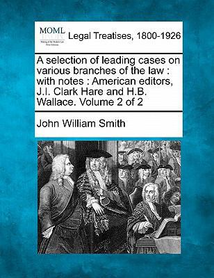 A selection of leading cases on various branche... 1241141797 Book Cover
