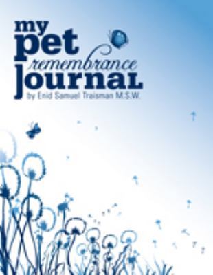 My Pet Remembrance Journal 0965113116 Book Cover