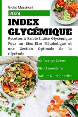 Index Glycémique: Recettes à Faible Indice Glyc... [French] B0CS3NQ516 Book Cover