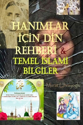 Hanimlar icin Din Rehberi [Turkish] 1105918432 Book Cover