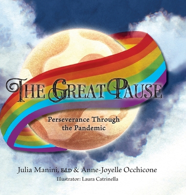The Great Pause: Perseverance Through the Pandemic 1039117252 Book Cover