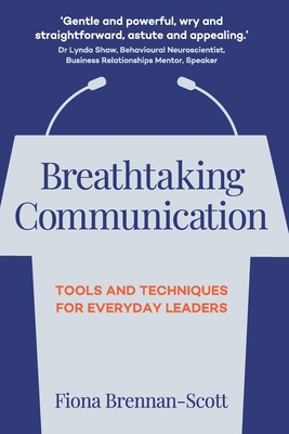 Breathtaking Communication: Tools and Technique... 1739216601 Book Cover