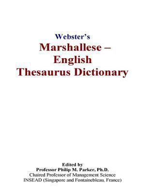 Webster’s Marshallese - English Thesaurus Dicti... 049783605X Book Cover