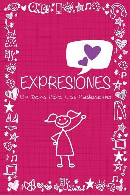 Expresiones: Un Diario Para Las Adolescentes [Spanish] 1630225959 Book Cover