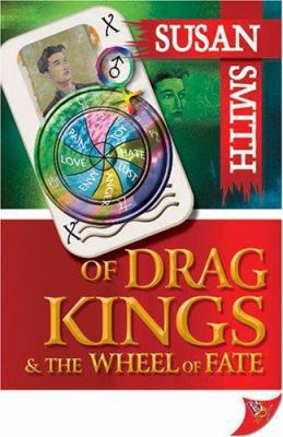 Of Drag Kings & the Wheel of Fate B01N6VNHCV Book Cover